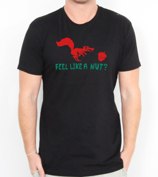 Feel Like a Nut Men's T-shirts