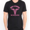 Only Strong Become Nurse Men's T-shirts