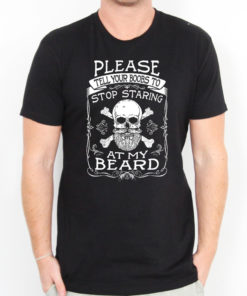 Stop Staring At My Beard Men's T-shirts