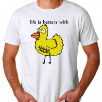 Life is Betters With Chicken Around Men's T-shirts