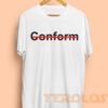 Conform Mens Womens Adult T-shirts