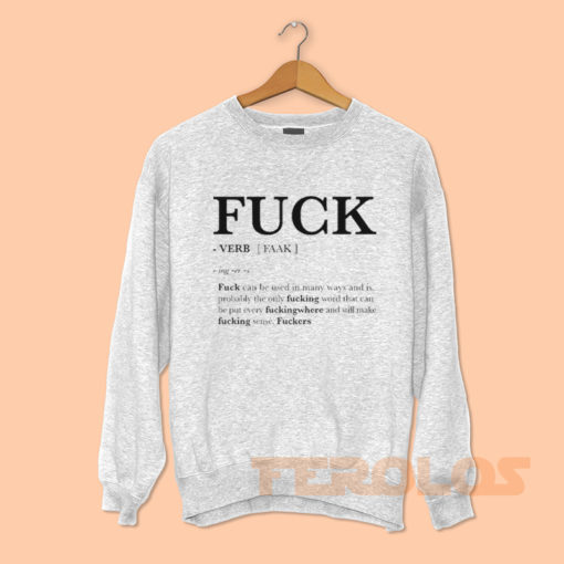 Fuck Faak Verb Definition Sweatshirts