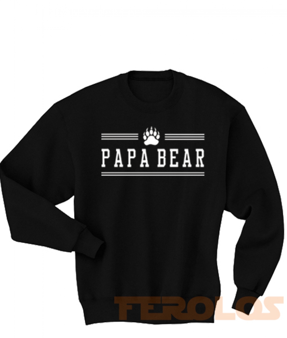Papa Bear Paw Sweatshirts