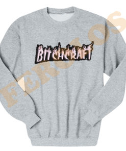Bitchcraft Funny Sweatshirts