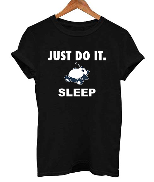 Funny Just Do it Snorlax Sleep Pokemon Parody T Shirt