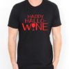 Happy Hallo Wine Mens Womens Adult T-shirts