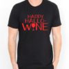 Happy Hallo Wine Mens Womens Adult T-shirts