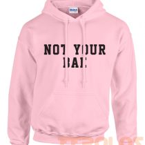 Im Not Your Bae Unisex Adult Hoodies Pull Over