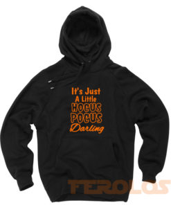 Its Just a Little Hocus Pocus Darling Unisex Adult Hoodies Pull Over