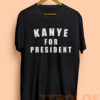 Kanye West For President 2016 Mens Womens Adult T-shirts