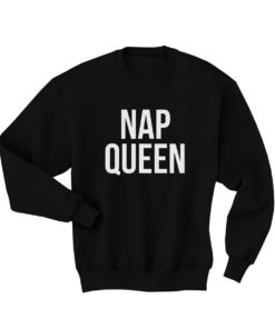 Nap Queen Cheap Sweatshirts