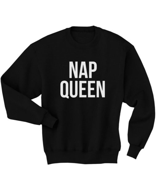 Nap Queen Cheap Sweatshirts