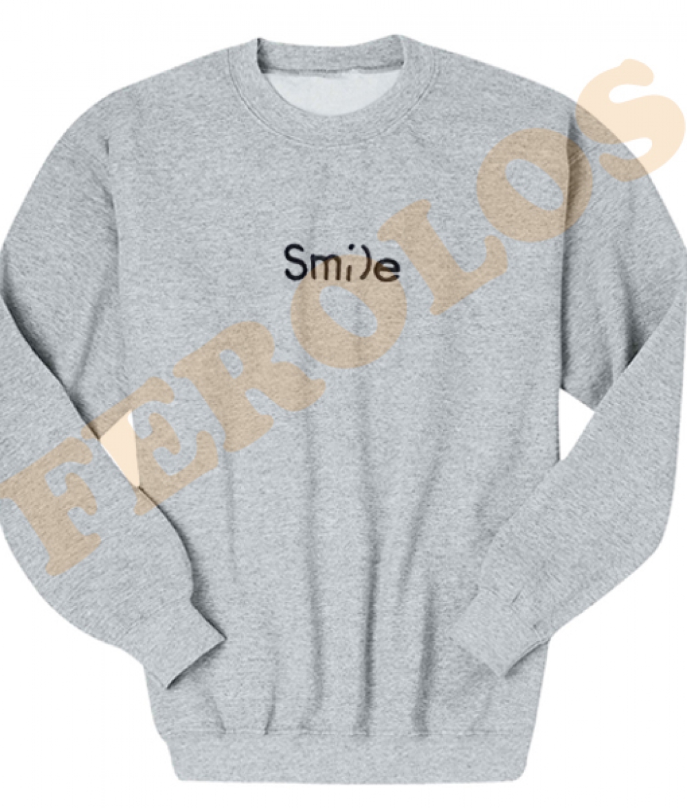 Smile Funny Sweatshirts