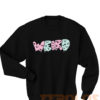 Weird Colorful Sweatshirts