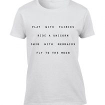 play with fairies ride a unicorn cute funny tumblr T Shirt