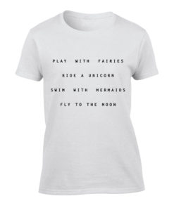 play with fairies ride a unicorn cute funny tumblr T Shirt