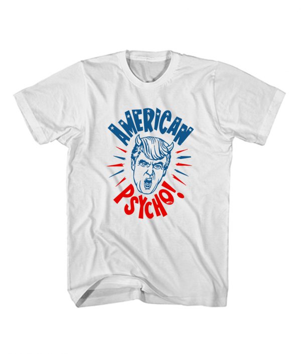 Buy Anti Trump Shirt American Psycho Cheap T Shirt
