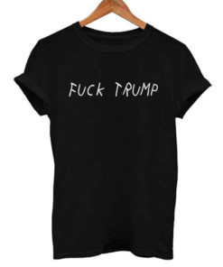 Donald Trump Fuck Trump T Shirt