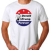 Fuck Donald Trump forever T Shirt