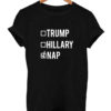 Trump Hillary Nap T Shirt