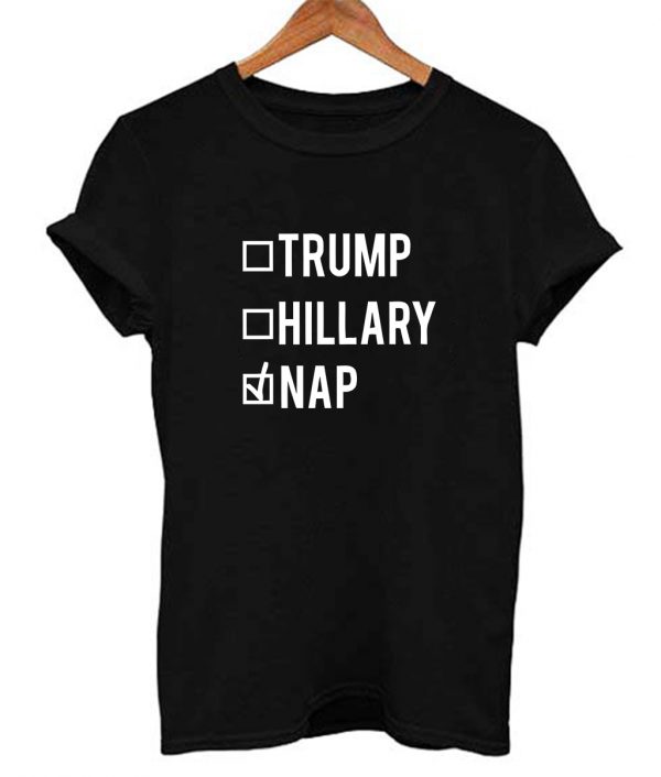 Trump Hillary Nap T Shirt