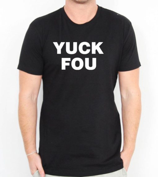 yuck fou T Shirt