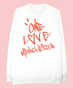 Ariana Grande's One Love Manchester Concert Sweatshirts