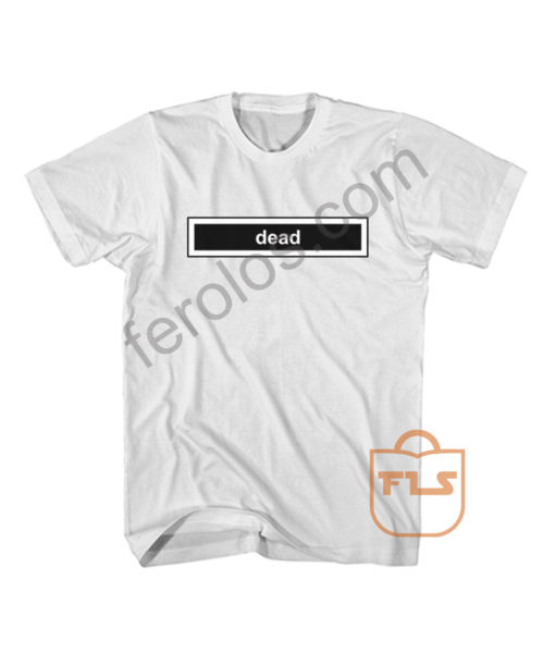 Dead Typography Box T Shirt