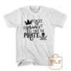 Forget The Prince i'll take the pirate Cheap Tee Shirts