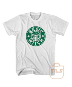 Basic Witch Starbucks Parody T Shirt