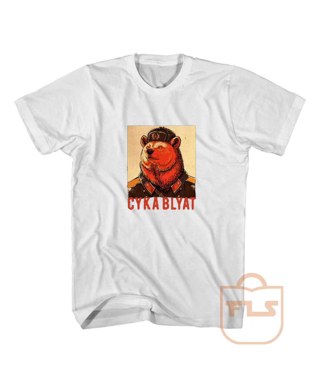 Cyka Blyat Bear Russian Soviet Custom T Shirts Ferolos