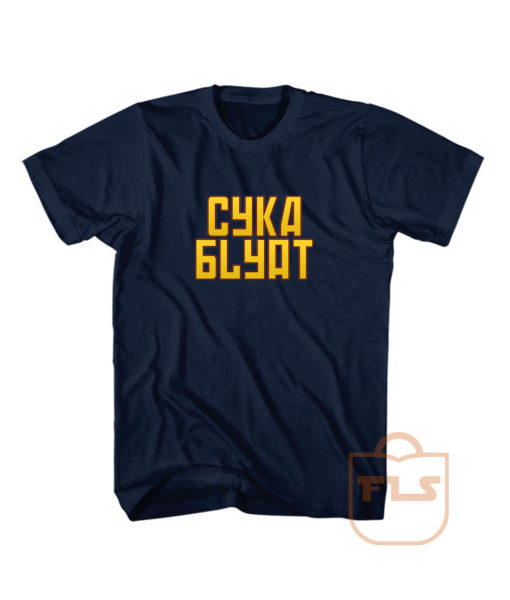 Cyka Blyat Russian Typhography T Shirts