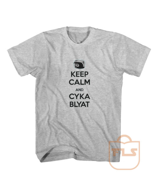 Keep-Calm and Cyka Blyat Shirts