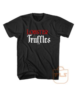 Lobster Truffles Scarface T Shirt