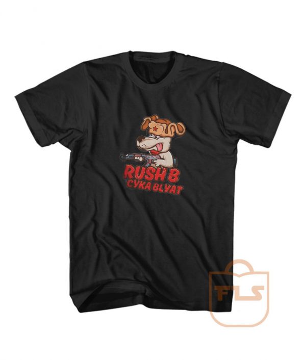 Rush B Cyka Blyat Dope Custom T Shirts