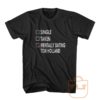 Single Taken Mentally Dating Tom Holland T Shirt