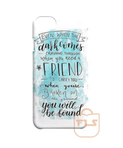 You Will Be Found Quotes iPhone Cases