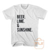 Beer Lime and Sunshine T Shirt