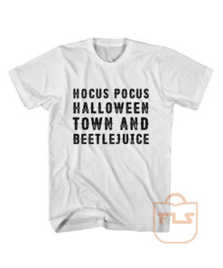 Hocus Pocus Halloween Town and Beetlejuice T Shirt