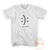 You Decide Smile T Shirt