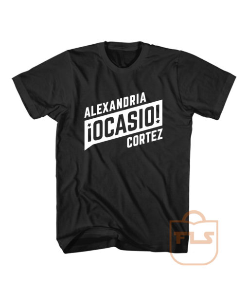 Alexandria Ocasio Cortez T Shirt