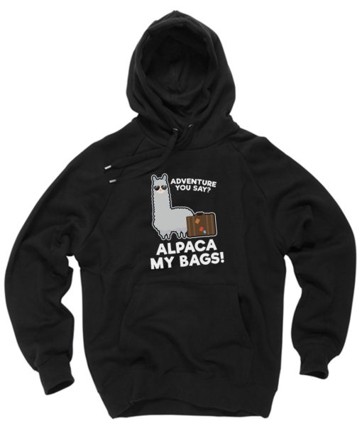 Alpaca My Bags Adventure You Say Pullover Hoodie