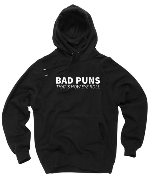 Bad Puns That How Eye Roll Pullover Hoodie