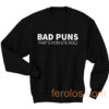 Bad Puns That How Eye Roll Sweatshirt