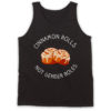 Cinnamon Rolls Not Gender Roles Tank Top