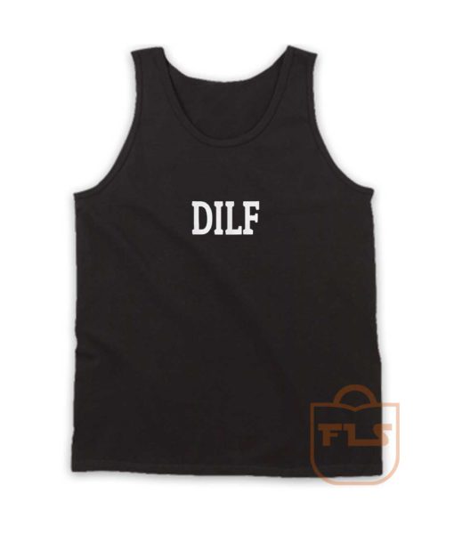 DILF Tank Top