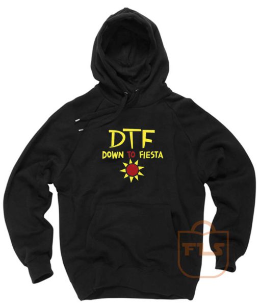 DTF Down to Fiesta Pullover Hoodie