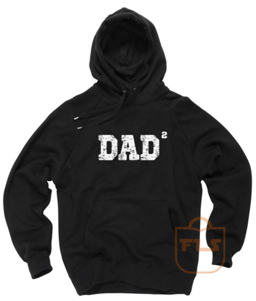 Dad of 2 Squared Father Day Hoodie