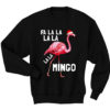Fa La La Mingo Flamingo Christmas Sweatshirt