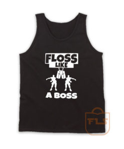 Floss Like A Boss dance Fortnite Tank Top